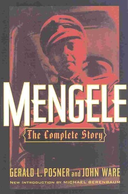 gerald-posner-dr-josef-mengele-fraud gerald posner dr josef mengele fraud